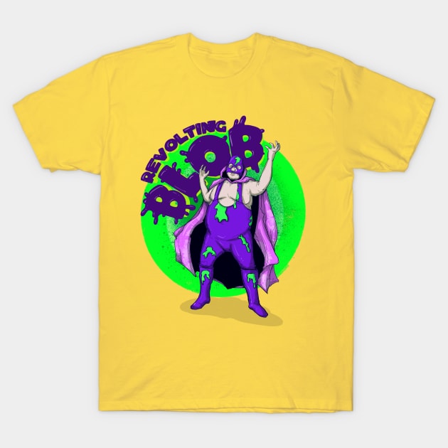 Revolting Blob T-Shirt by LVBart